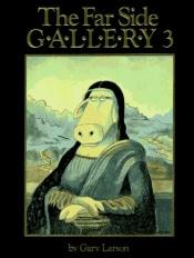 book cover of The Far Side Gallery 3 by Gary Larson