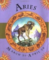 book cover of Aries, March 21 - April 20 by Stephanie Russell