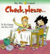book cover of Check, Please... Baby Blues Scrapbook No. 9 by Jerry Scott|Rick Kirkman