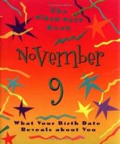 book cover of The Birth date Book November 9: What Your Birthday Reveals About You by Ariel Books