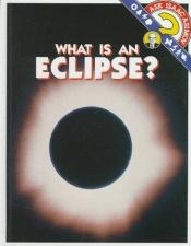 book cover of What Is an Eclipse? (Ask Isaac Asimov) by 以撒·艾西莫夫