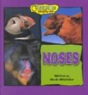 book cover of Noses (Creature Features) by Nicola Whittaker