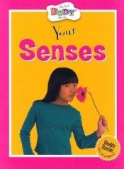 book cover of Your Senses (How Your Body Works) by Anita Ganeri