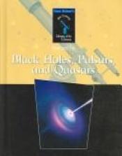 book cover of Black Holes, Pulsars, and Quasars by Isaac Asimov