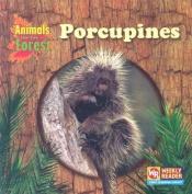 book cover of Porcupines (Animals That Live in the Forest) by JoAnn Early Macken