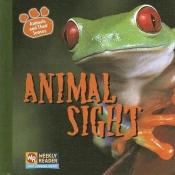 book cover of Animal Sight (Animals and Their Senses) by Kirsten Hall