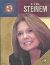 book cover of Gloria Steinem by Jacqueline Laks Gorman