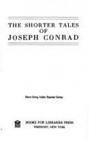 book cover of The Shorter Tales of Joseph Conrad by Joseph Conrad