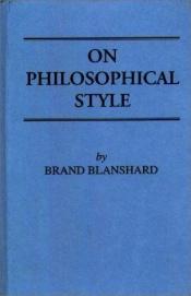 book cover of On philosophical style by Brand Blanshard