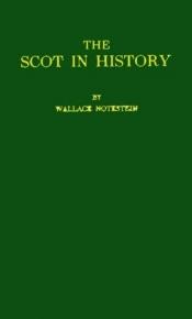 book cover of The Scot in history by Wallace Notestein