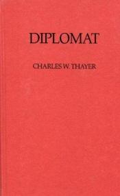book cover of Diplomat by Charles Wheeler Thayer