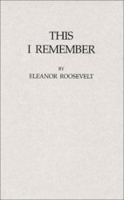 book cover of This I remember by Eleanor Roosevelt