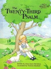 book cover of The Twenty-third Psalm by Alice Joyce Davidson