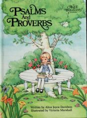 book cover of Psalms and Proverbs (An Alice In Bibleland Storybook) by Alice Joyce Davidson