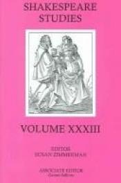 book cover of Shakespeare Studies. Volume XXXIII by Susan Zimmerman