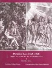 book cover of Paradise Lost, 1668-1968: Three Centuries of Commentary by Earl (Editor) Miner