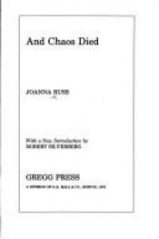 book cover of And Chaos Died by Joanna Russ