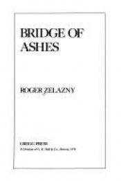 book cover of Bridge of Ashes by Roger Zelazny