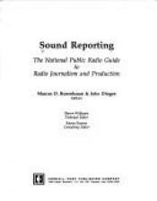 book cover of Sound Reporting: National Public Radio Guide to Radio Journalism and Production by National Public Radio