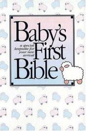 book cover of Baby's First Bible by Thomas Nelson