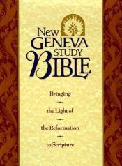 book cover of Holy Bible: New Geneva Study Bible, New King James Version, Burgundy Bonded Leather (Style No 2995bg by Thomas Nelson Bibles