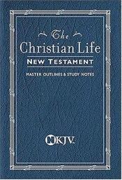 book cover of The Christian Life New Testament Master Outlines & Study Notes by Thomas Nelson