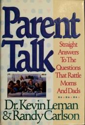 book cover of Parent Talk by Kevin Leman