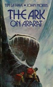 book cover of The Ark on Ararat by Tim La Haye & John Morris