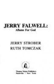 book cover of Jerry Falwell: Aflame for God by Gerald Strober