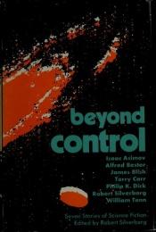 book cover of Beyond control;: Seven stories of science fiction by Robert Silverberg