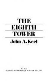 book cover of The Eighth Tower by John A. Keel