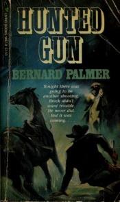 book cover of Hunted Gun by Bernard Palmer