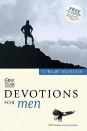 book cover of The one year book of devotions for men by Stuart Briscoe