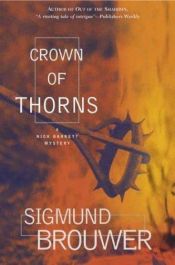 book cover of Crown of Thorns (Nick Barrett Mystery Series #2) by Sigmund Brouwer