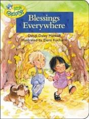 book cover of Blessings Everywhere (Little Blessings) by Dandi Daley Mackall