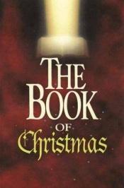 book cover of The book of Christmas by Tyndale House Publishers