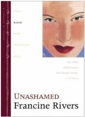 book cover of Unashamed: Bathsheba (Lineage of Grace #2) by Francine Rivers