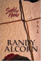 book cover of Safely Home by Randy Alcorn