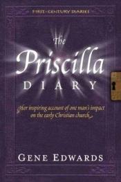 book cover of The Priscilla Diary (First-Century Diaries) by Gene Edwards