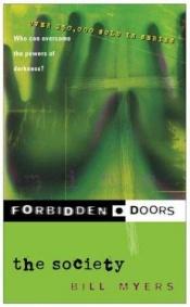 book cover of The Society (Forbidden Doors Series #1) by Bill Myers