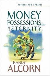 book cover of Money, possessions, and eternity by Randy Alcorn