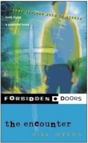 book cover of The Encounter (Forbidden Doors, Book 6) by Bill Myers
