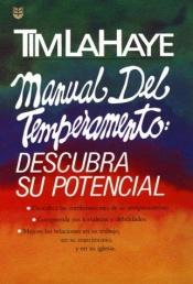 book cover of Manual del Temperamento: Descubra su Potencial by Tim LaHaye