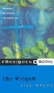 book cover of The Wiccan (Forbidden Doors Series #11) by Bill Myers