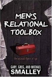 book cover of Men's Relational Toolbox by Gary Smalley