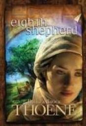 book cover of Eighth shepherd by Bodie Thoene