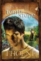 book cover of Tenth Stone (A. D. Chronicles) by Bodie Thoene