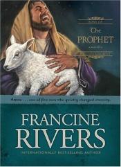 book cover of The Prophet by Francine Rivers