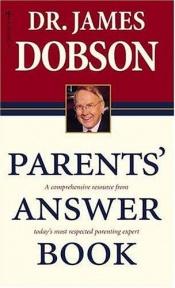 book cover of Parents' answer book by James Dobson