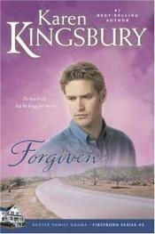 book cover of Forgiven (Firstborn Series-Baxter 2, Book 2) by Karen Kingsbury